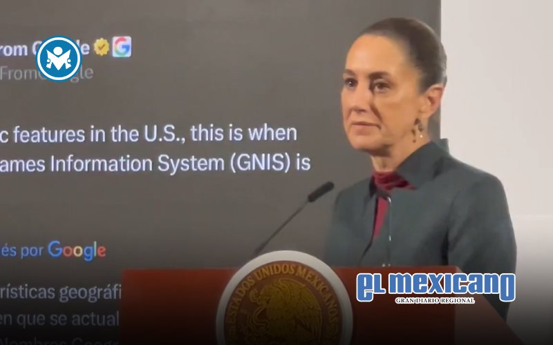Claudia Sheinbaum inconforme ante decisión de Google de cambiar nombre del Golfo de México