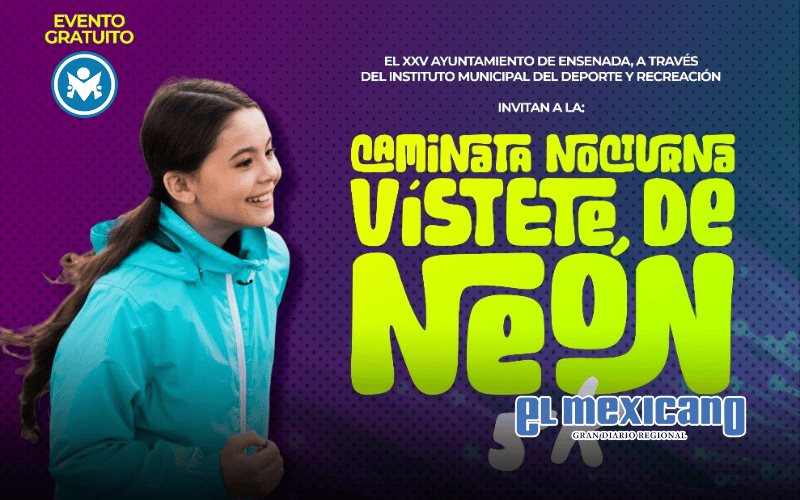 Gobierno de Claudia Agat&oacute;n invita a la Caminata Nocturna V&iacute;stete de Ne&oacute;n 5K