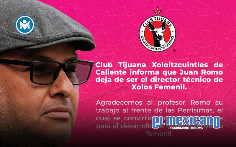 Juan Romo deja la dirección técnica de Xolos Femenil