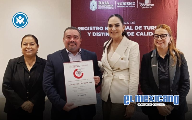 Aeropuerto de Mexicali recibe Distintivo Nacional de Calidad Turística nivel Diamante