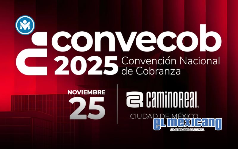 Convecob 2025: la cobranza se consolida como pilar estratégico de la economía mexicana Convecob 2025: la cobranza se consolida como pilar estratégico de la economía mexicana