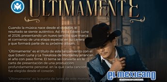 Edwin Luna inicia 2026 con nuevo sencillo "Últimamente" Edwin Luna inicia 2026 con nuevo sencillo "Últimamente"