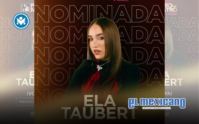 Ela Taubert comienza en 2026 con dos nominaciones a Premio lo Nuestro 2026