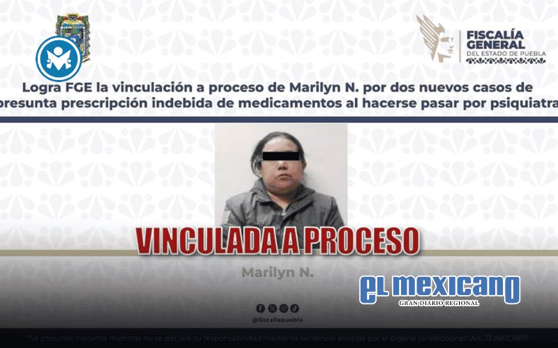 Falsa psiquiatra de Puebla es vinculada a proceso por nuevas denuncias