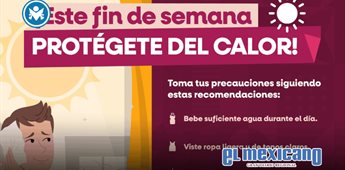 Alertan por aumento de temperaturas en Baja California durante los pr&oacute;ximos d&iacute;as