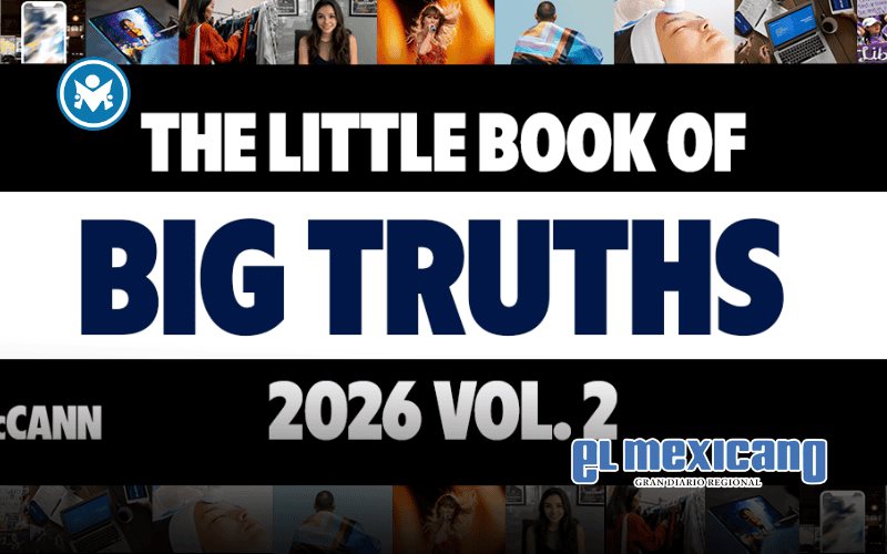 McCann M&eacute;xico revela las verdades culturales que marcar&aacute;n 2026