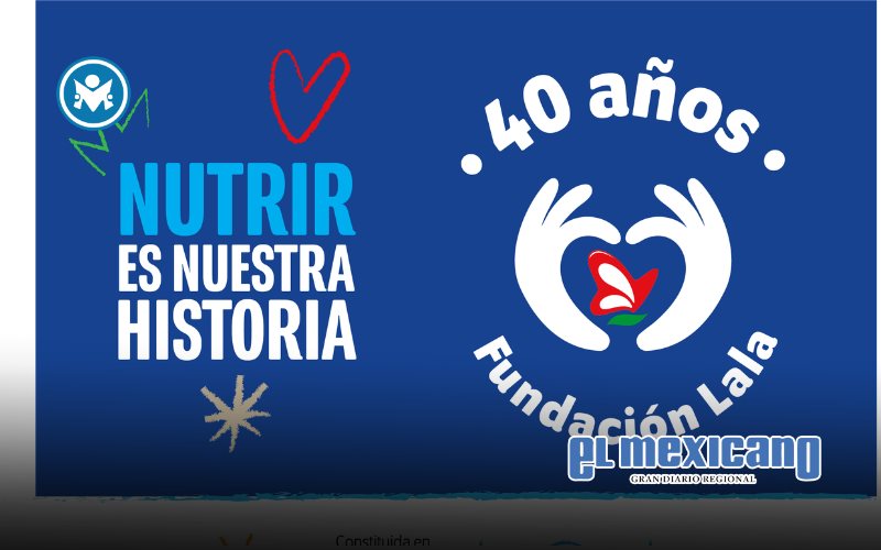 Fundación Lala: 40 años de nutrir lo que nos une Fundación Lala: 40 años de nutrir lo que nos une