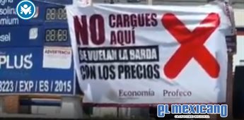 Profeco exhibe gasolineras caras con lonas de "No cargues aqu&iacute;"