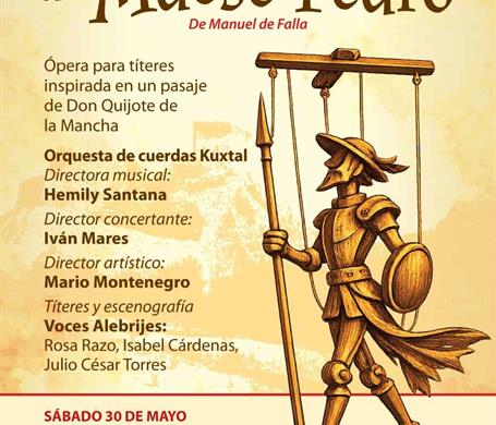 &Oacute;pera de Tijuana y Secretar&iacute;a de Cultura presenta El Retablo de Maese Pedro