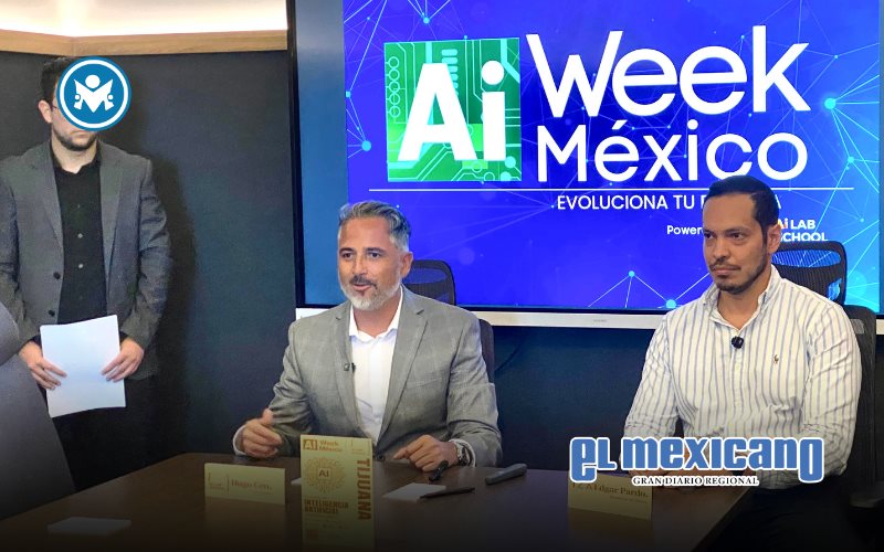 Convertir&aacute; "AI WEEK 2026" a Tijuana en punto de encuentro tecnol&oacute;gico