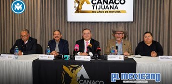 Canaco Tijuana apuesta por la construcci&oacute;n de acuerdos con el CCE