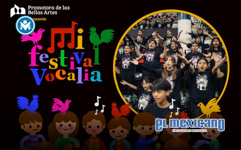 "Mi Festival Vocalia: Latinoam&eacute;rica Canta" reunir&aacute; a coros infantiles y juveniles en Tijuana