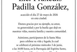 Fallece Praxedis Padilla Gonz&aacute;lez, exfuncionario y jurista bajacaliforniano