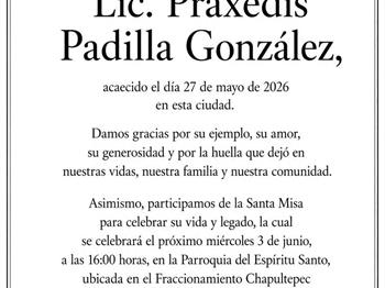 Esposa e hijos de Praxedis Padilla lamentan su fallecimiento Esposa e hijos de Praxedis Padilla lamentan su fallecimiento