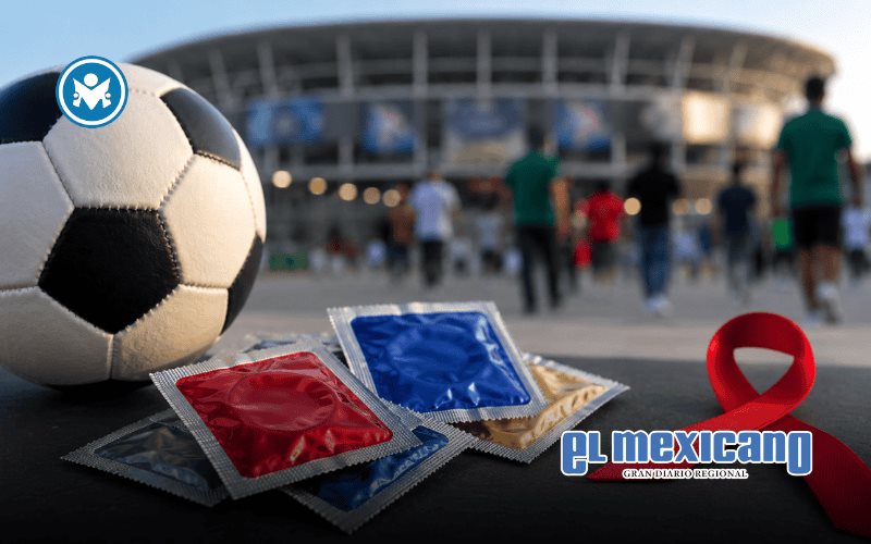 Mundial 2026 pone en alerta sanitaria a M&eacute;xico por posible aumento de ETS y VIH