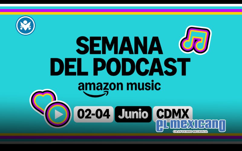 Amazon Music impulsa la Semana del Podcast en México y España Amazon Music impulsa la Semana del Podcast en México y España