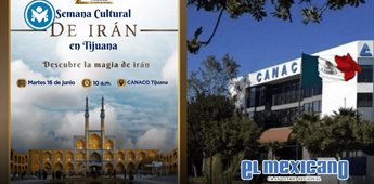 Canaco Tijuana traer&aacute; la Semana Cultural de Ir&aacute;n