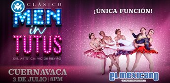 El Clásico Men in Tutus llega a Teopanzolco con humor y ballet El Clásico Men in Tutus llega a Teopanzolco con humor y ballet