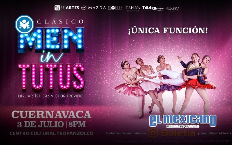 El Cl&aacute;sico Men in Tutus llega a Teopanzolco con humor y ballet