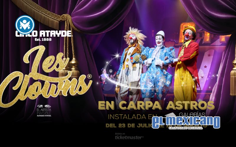 Circo Atayde lleva Les Clowns a la Carpa Astros este verano Circo Atayde lleva Les Clowns a la Carpa Astros este verano